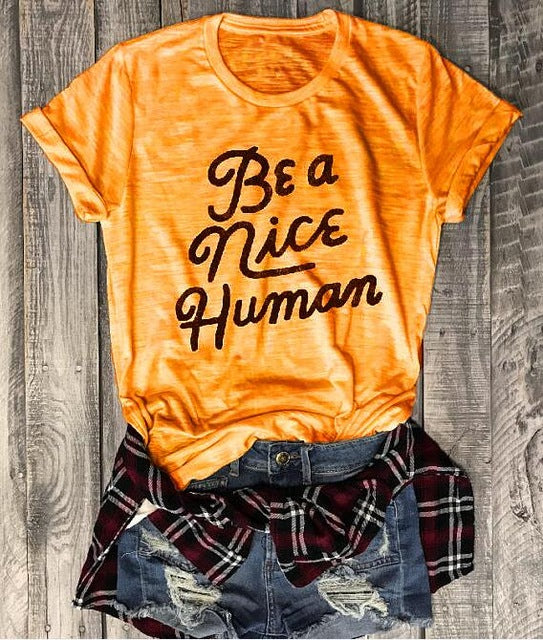 Be a Nice Human Tee