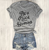 Be a Nice Human Tee
